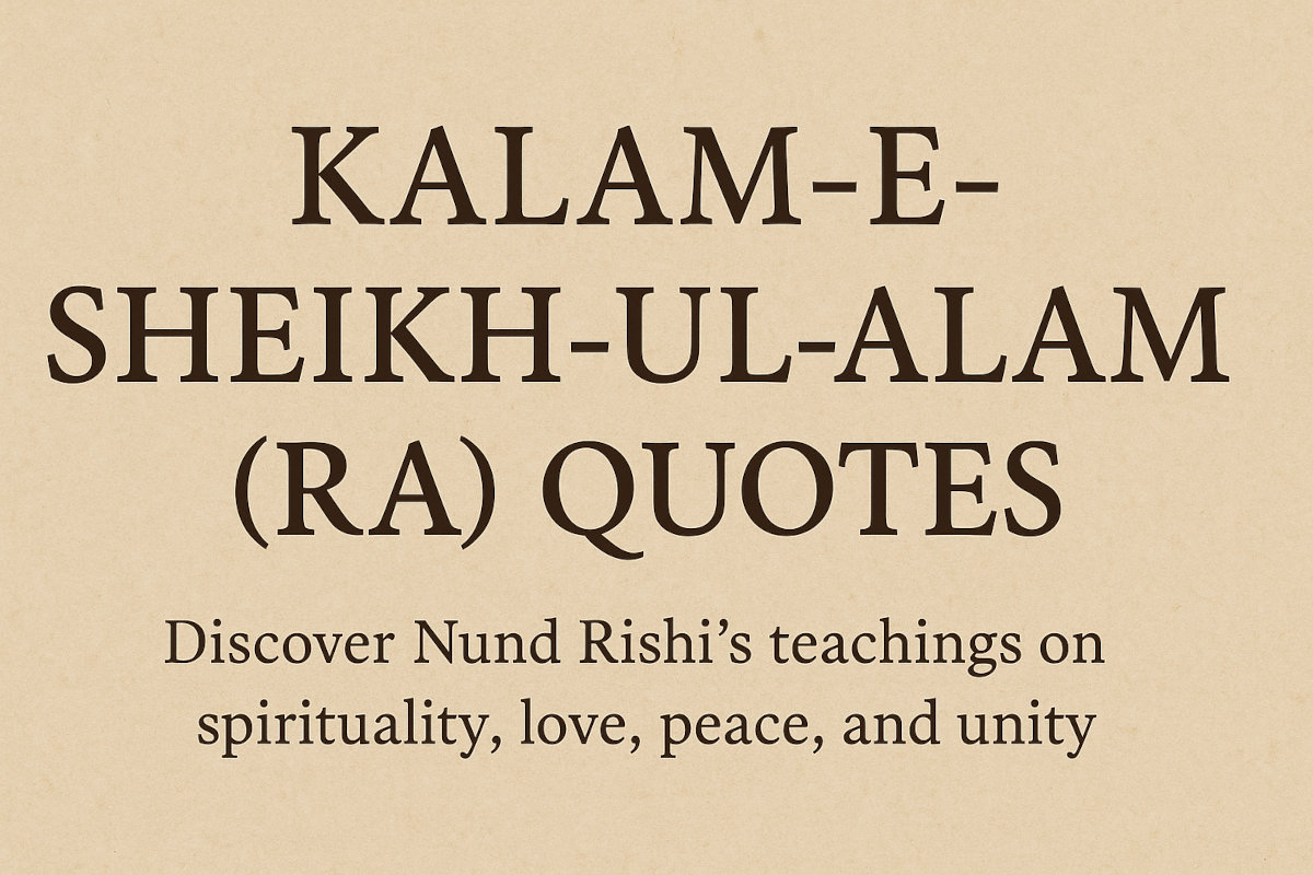Kalam-e-Sheikh-ul-Alam (RA) Quotes